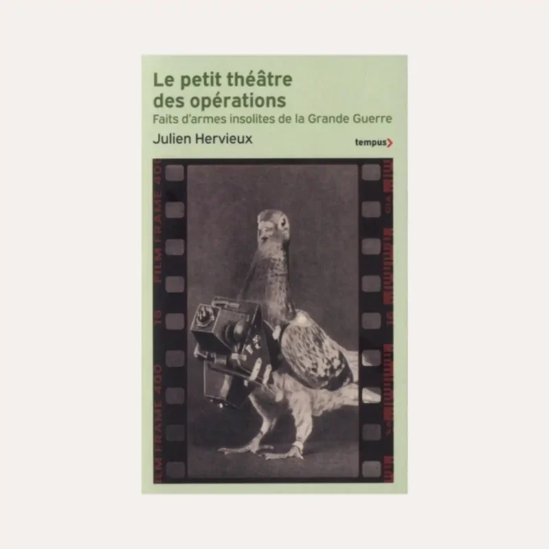 Le petit théâtre des opérations - Julien Hervieux