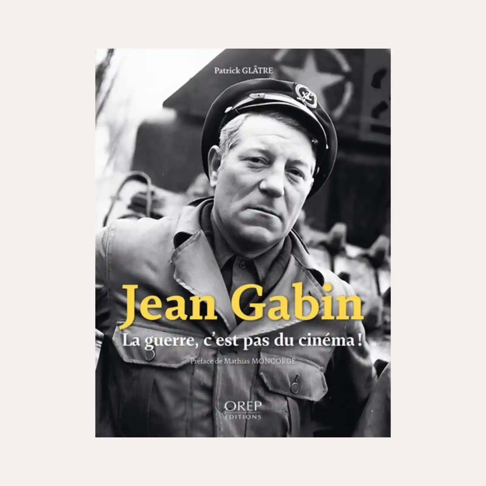Jean Gabin, La guerre c'est pas du cinéma