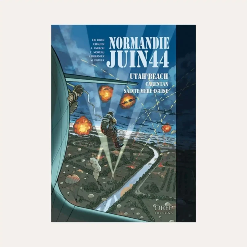 Normandie Juin 44 Tome 2 utah Beach