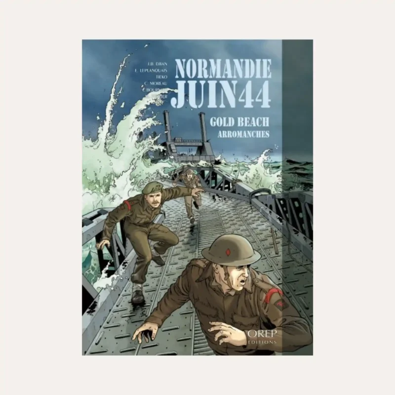 Normandie Juin 44 Tome 3 Gold Beach