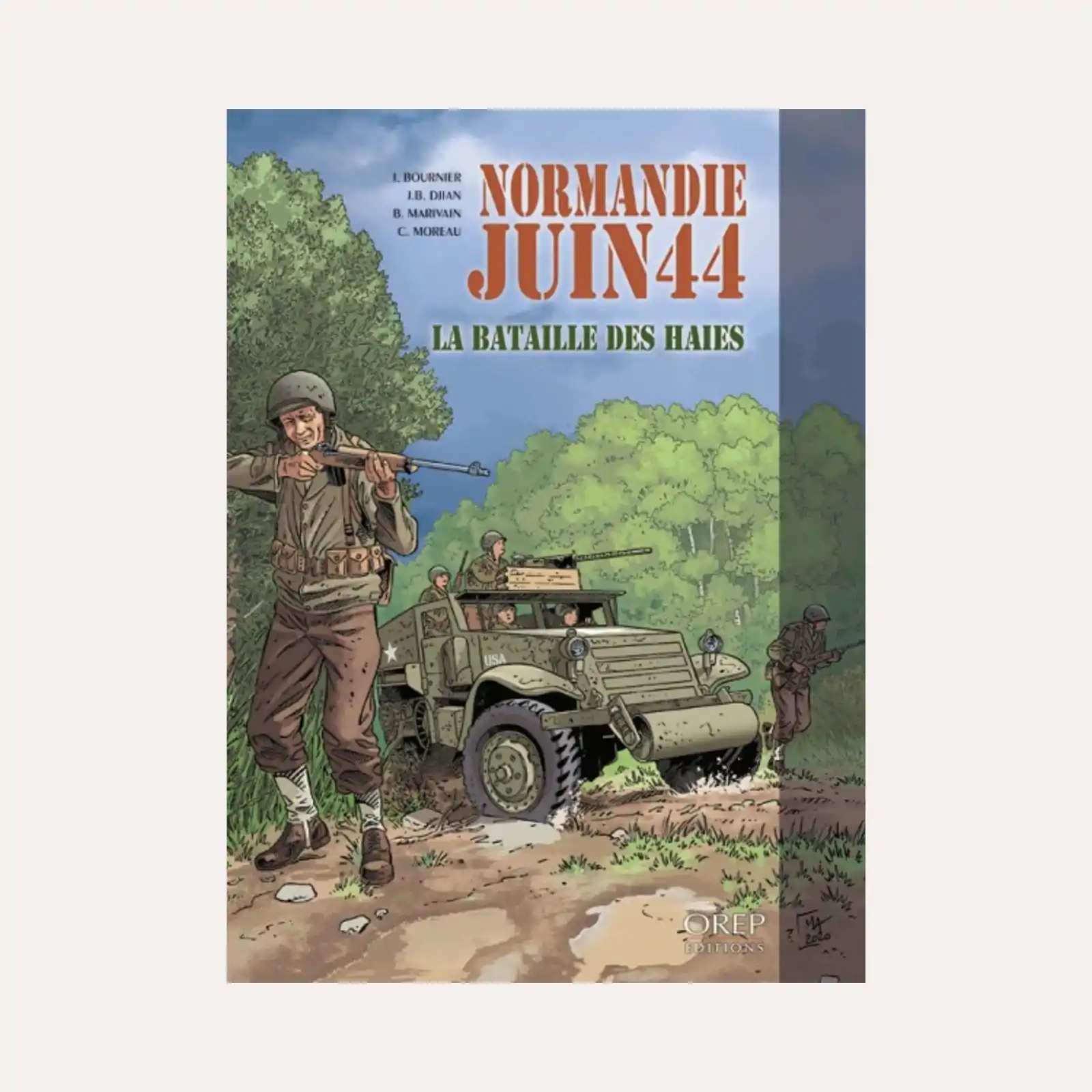 Normandie Juin 44 Tome 8 Bataille des haies