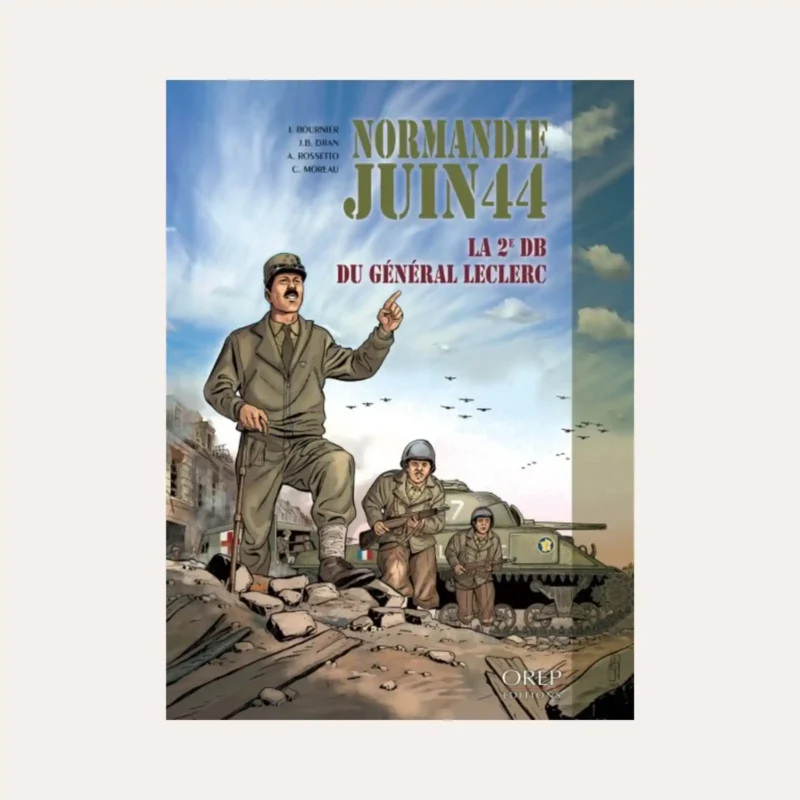 Normandie Juin 44 Tome 10 2e DB