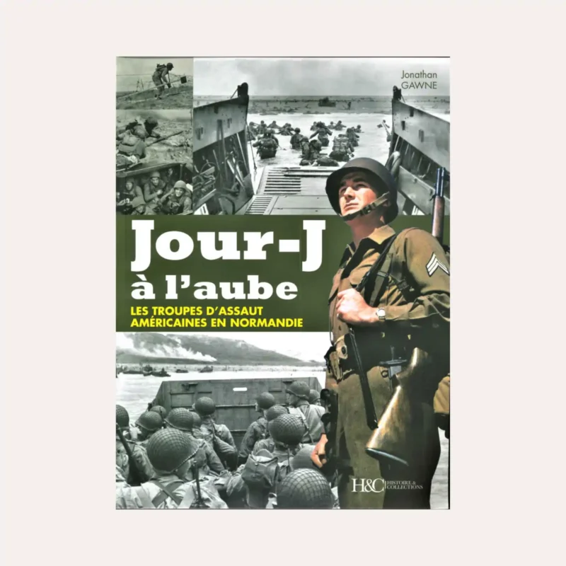 Jour J à l'aube - Livre J. Gawne