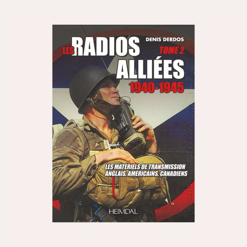Les Radios Alliées Tome 2