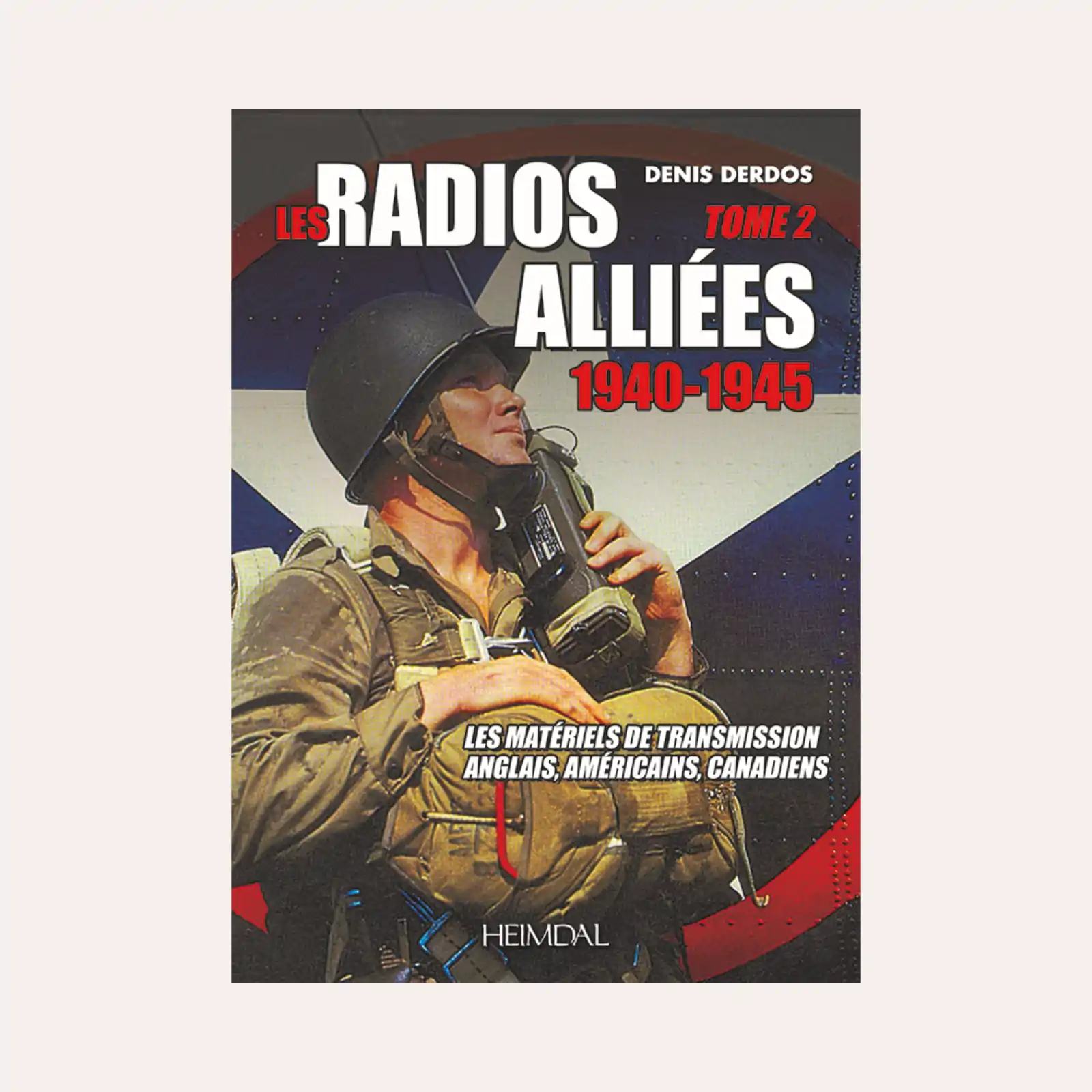 Les Radios Alliées Tome 2