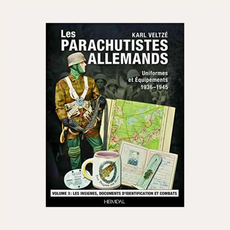Les parachutistes Allemands 1936-1945 - Tome 3 - K. Veltzé