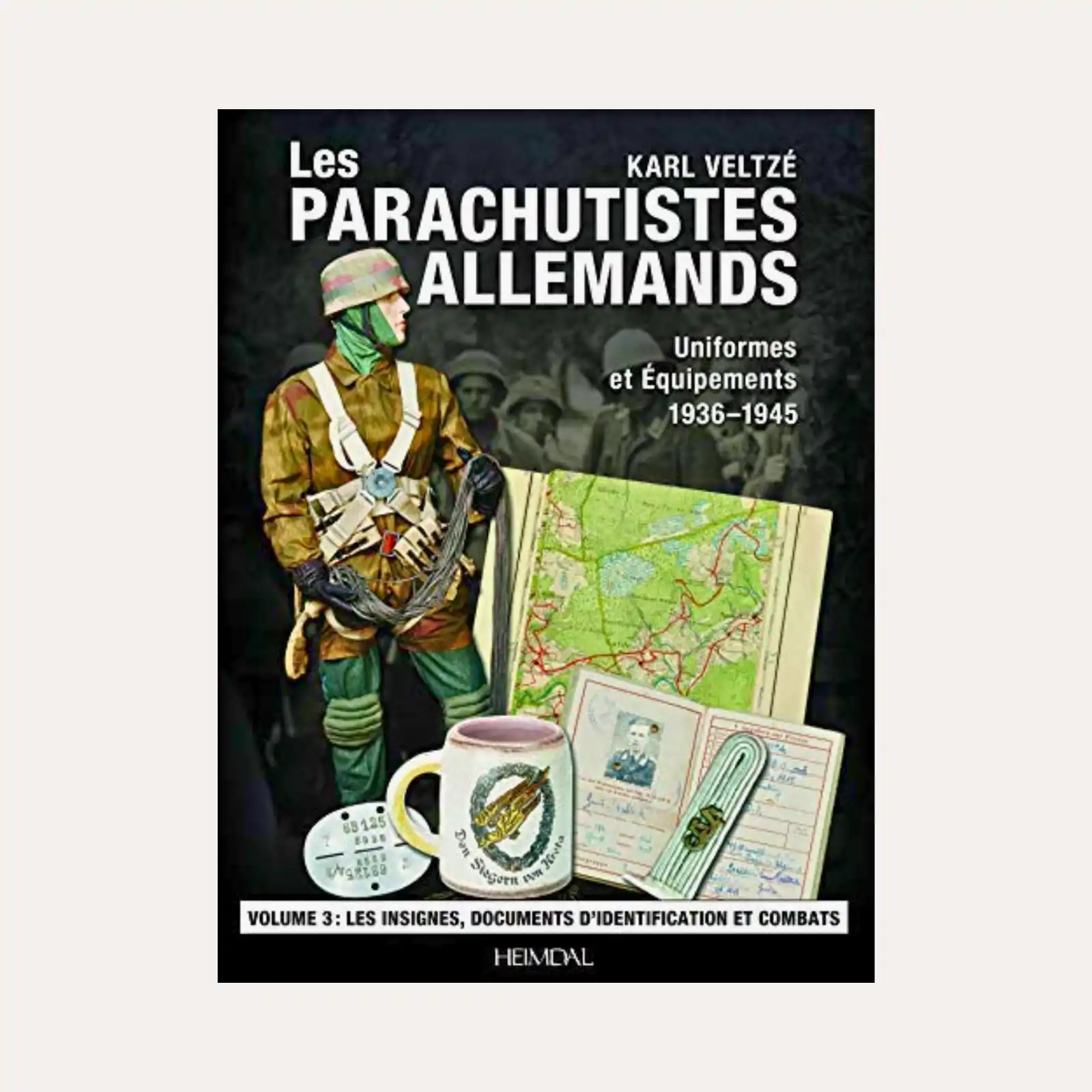 Les parachutistes Allemands 1936-1945 - Tome 3 - K. Veltzé