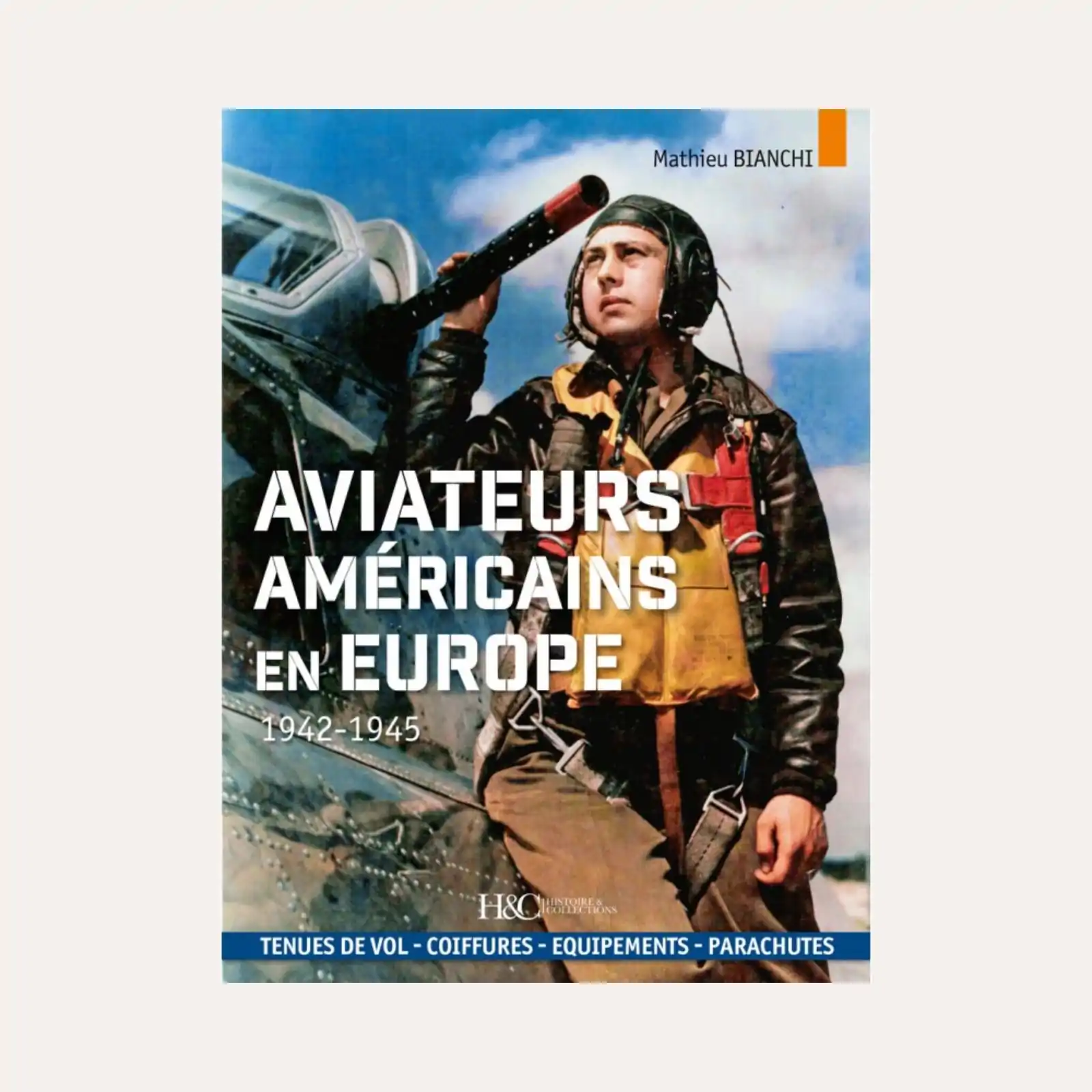 Les Aviateurs Américains en Europe - M. Bianchi 9791038014282