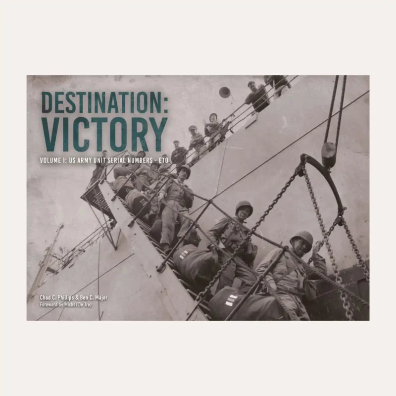 Destination Victory, US Army Unit Serial Numbers 9780993115066