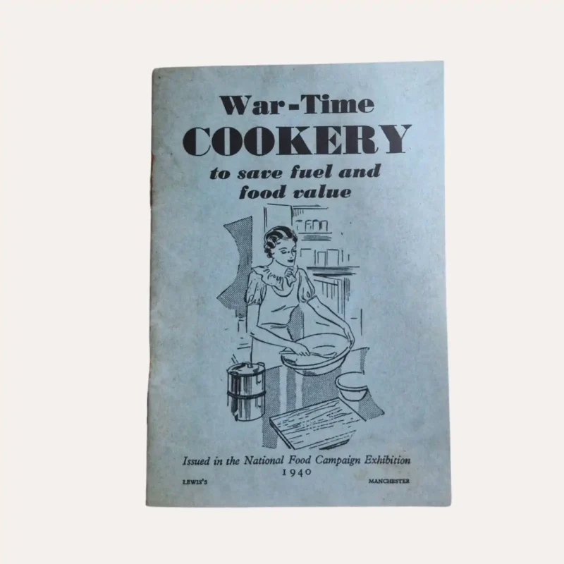 Livret WW2 War-Time Cookery, to save fuel and food value